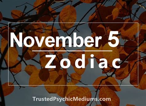 5 november sterrenbeeld|November 5 Zodiac, Personality, Horoscope, and More